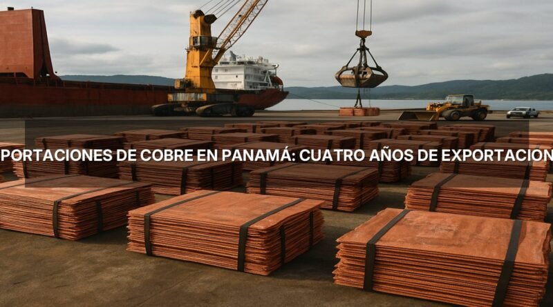exportaciones de cobre en Panamá: Cuatro años de exportaciones del mineral de cobre en Panamá