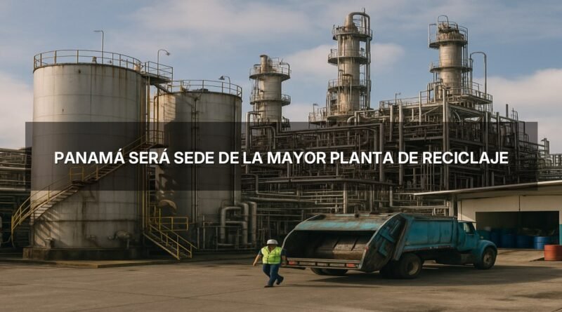 Panamá será sede de la mayor planta de reciclaje de aceites lubricantes en la región