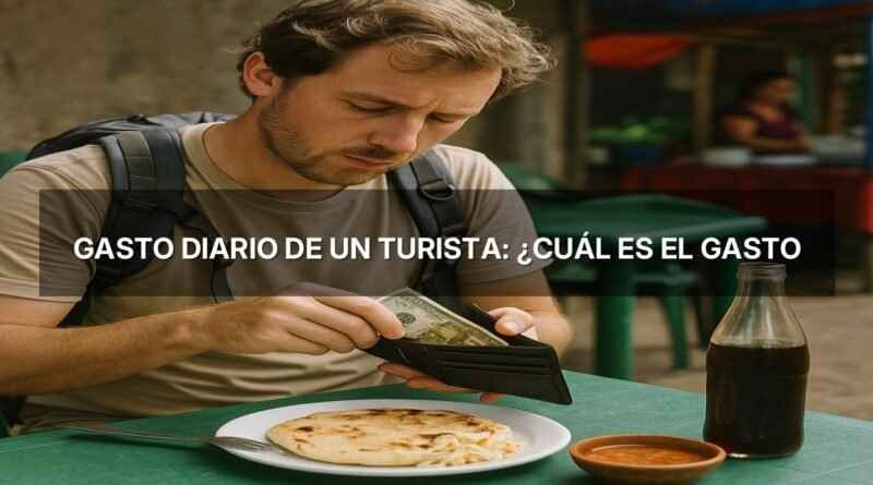 gasto diario de un turista: ¿Cuál es el gasto diario promedio de un turista en El Salvador?