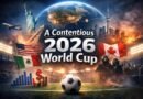 A Contentious 2026 World Cup