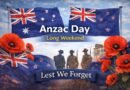 Anzac Day Long Weekend