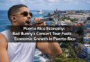 Puerto Rico economy: Bad Bunny's Concert Tour Fuels Economic Growth in Puerto Rico