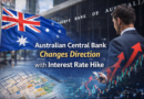 Australian Central Bank Changes Direction with Interest Rate Hike