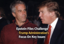 Epstein Files Challenge Trump Administration's Focus On Key Issues