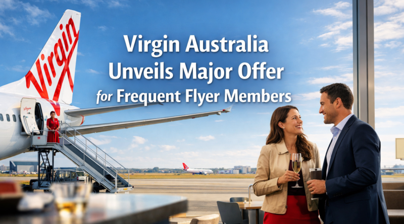 Virgin Australia Unveils Major Offer for Frequent Flyer Members