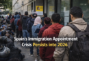 Spain's Immigration Appointment Crisis Persists into 2026