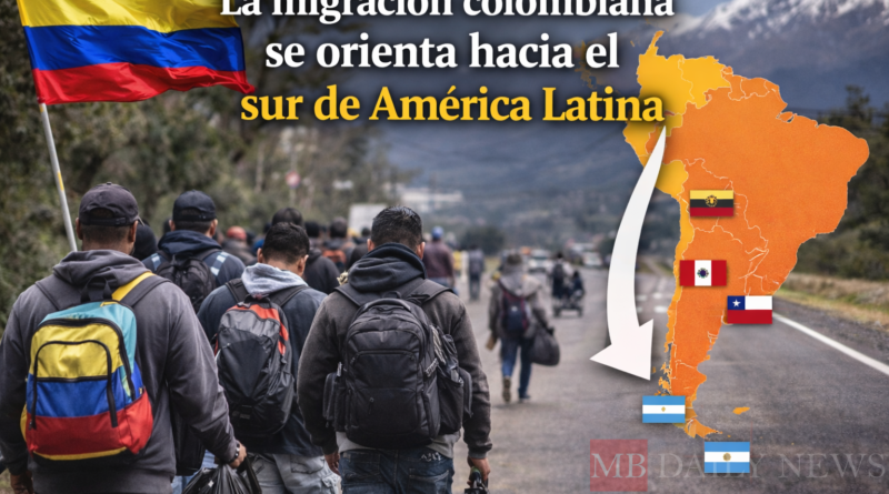 La migración colombiana se orienta hacia el sur de América Latina