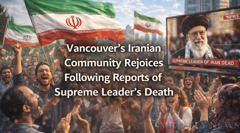 Vancouver's Iranian Community Rejoices Following Reports of Supreme Leader's Death