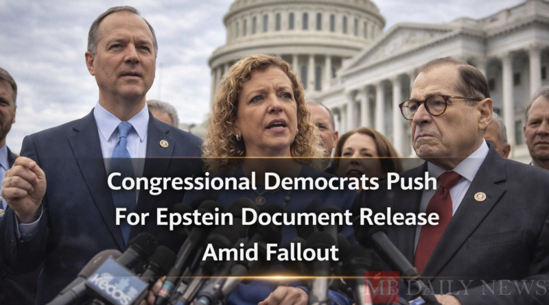 Congressional Democrats Push For Epstein Document Release Amid Fallout