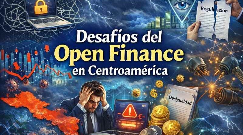 Desafíos del Open Finance en Centroamérica