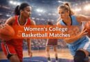Women's College Basketball Matches
