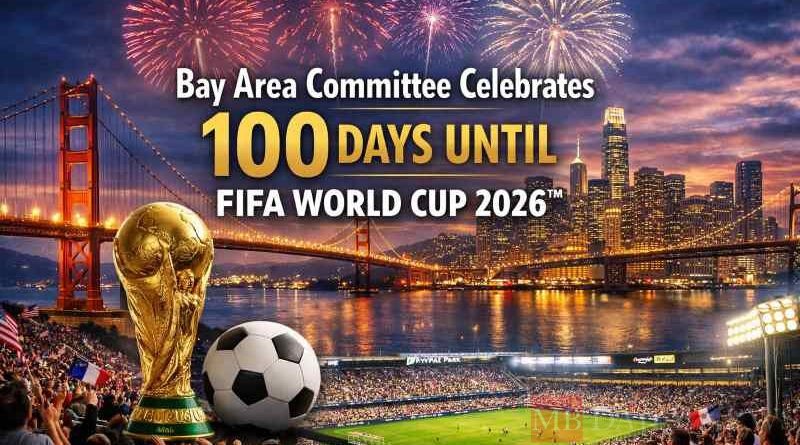 Bay Area Committee Celebrates 100 Days Until FIFA World Cup 2026™