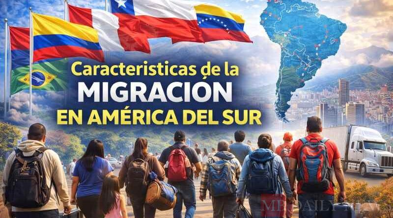 Características de la migración en América del Sur
