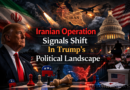 Iranian Operation Signals Shift In Trump's Political Landscape