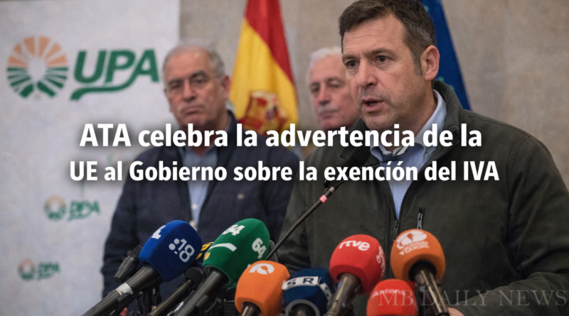ATA celebra la advertencia de la UE al Gobierno sobre la exención del IVA