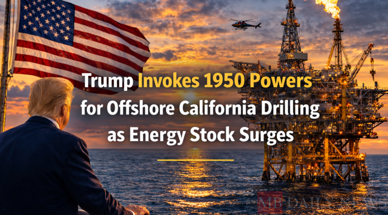 A little-known energy company’s stock is rallying after Trump invoked Defense Production Act powers from 1950 to accelerate offshore California drilling, sparking investor interest in the U.S. energy secto