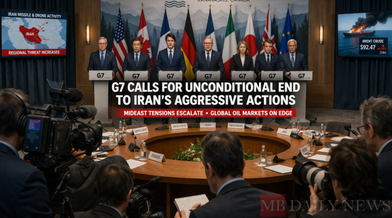 G7 Calls for Unconditional End to Iran's Aggressive Actions