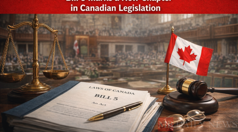 Bill 5 in Canadian legislation: Bill 5 Marks a New Chapter in Canadian Legislation