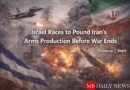 Israel Intensifies Strikes on Iran’s Weapons Industry Before War Ends