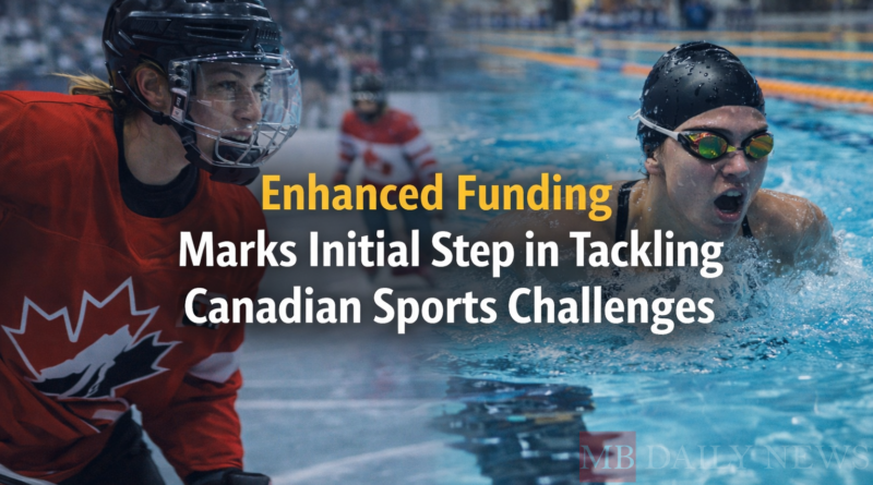 Enhanced Funding Marks Initial Step in Tackling Canadian Sports Challenges