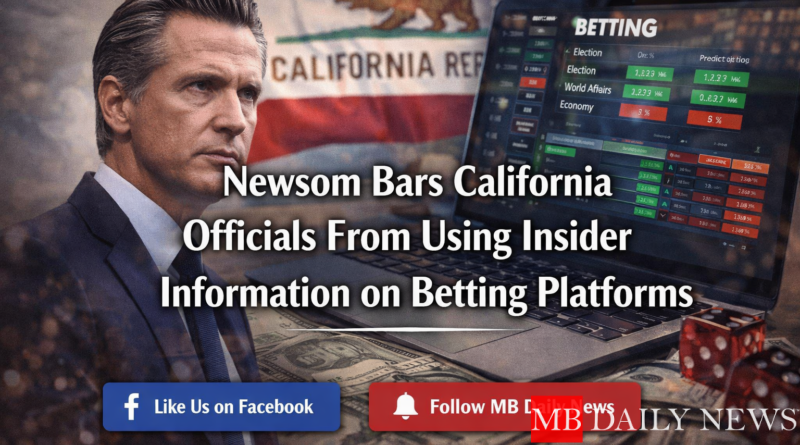 Newsom betting insider information ban