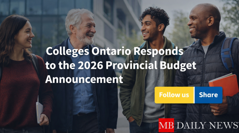 Colleges Ontario statement: Colleges Ontario Responds to the 2026 Provincial Budget Announcement