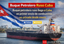 Buque Petrolero Ruso Cuba Buque petrolero ruso llega a Cuba en primer envío de combustible no privado desde enero