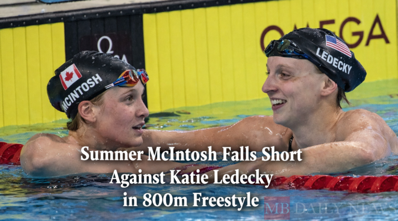 Summer McIntosh Katie Ledecky: Summer McIntosh Falls Short Against Katie Ledecky in 800m Freestyle