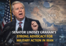 Senator Lindsey Graham's Strong Advocacy For Military Action In Iran