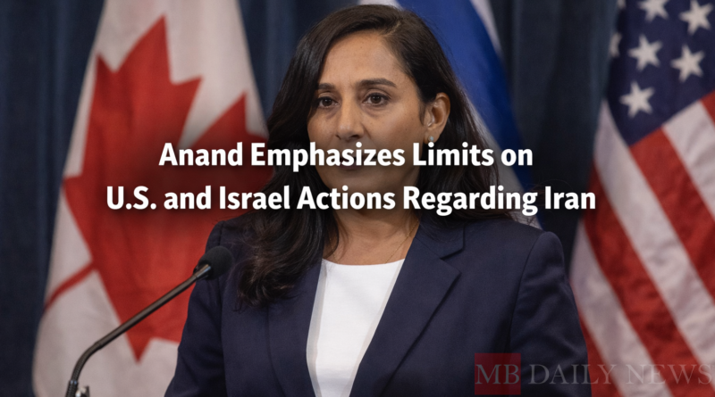 Anand Emphasizes Limits on U.S. and Israel Actions Regarding Iran
