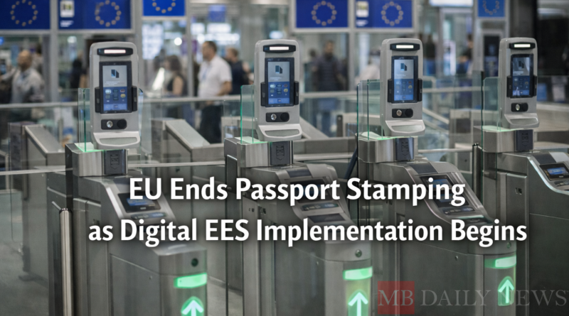 EU Ends Passport Stamping as Digital EES Implementation Begins
