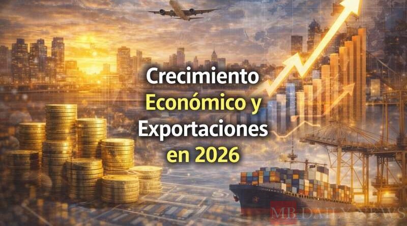 Crecimiento Económico y Exportaciones en 2026