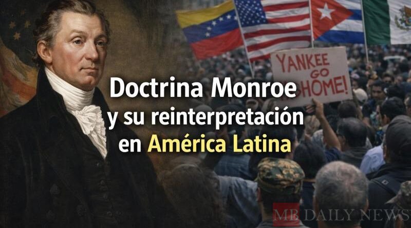 Doctrina Monroe y su reinterpretación en América Latina