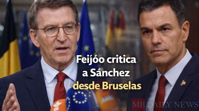 Feijóo critica a Sánchez desde Bruselas