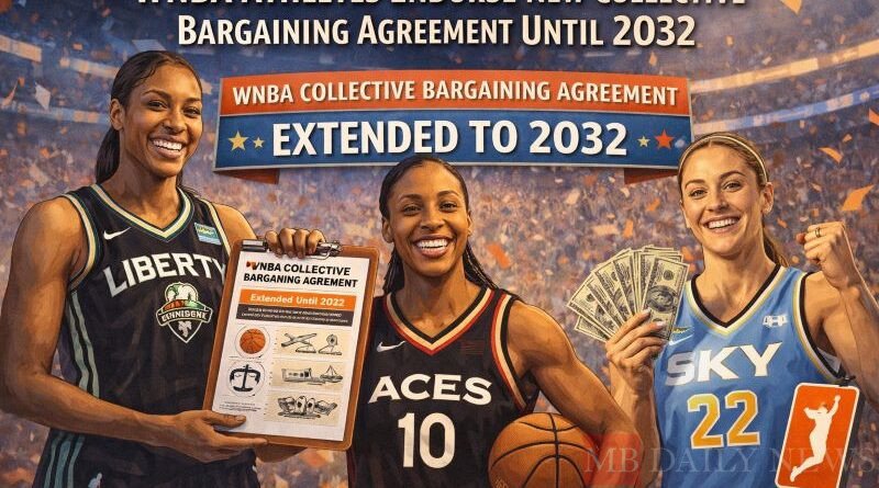 WNBA Athletes Endorse New Collective Bargaining Agreement Until 2032