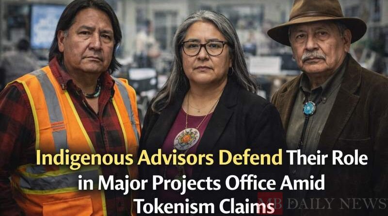 Indigenous Advisors Defend Their Role in Major Projects Office Amid Tokenism Claims