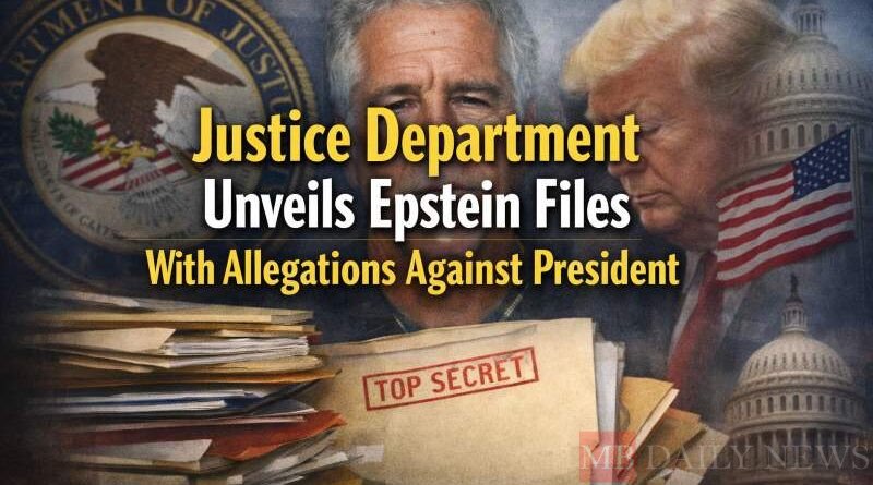 Justice Department Unveils Epstein Files With Allegations Against President