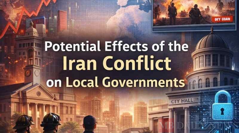 Potential Effects of the Iran Conflict on Local Governments