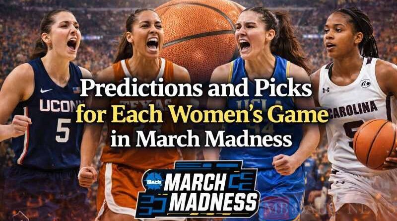 Predictions and Selections for Every Women's Game in March Madness