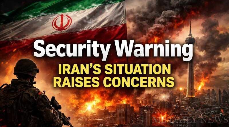 Security Warning Iran's Situation Raises Concerns
