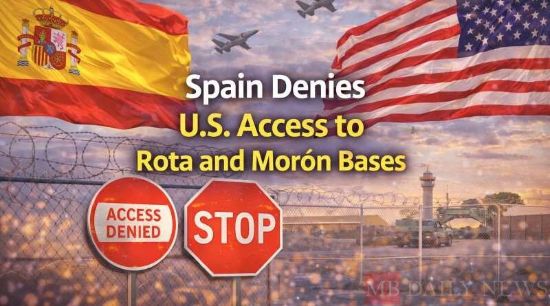 Spain Denies U.S. Access to Rota and Morón Bases
