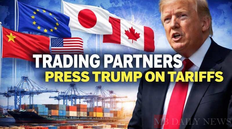 U.S. Trading Partners Urge Trump to Maintain Previously Agreed Tariff Levels