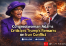 Congresswoman Adams Criticizes Trump's Remarks on Iran Conflict