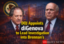 DOJ Appoints diGenova to Lead Investigation into Brennan's