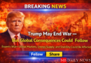 Trump war end global consequences
