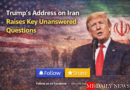 Trump’s Address on Iran Raises Key Unanswered Questions