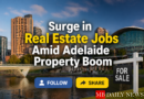 Surge in Real Estate Jobs Amid Adelaide Property Boom