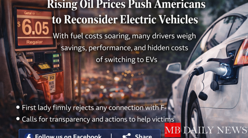 Electric vehicles rising oil prices are pushing more Americans to reconsider EV ownership as drivers weigh savings, performance, and long-term costs.