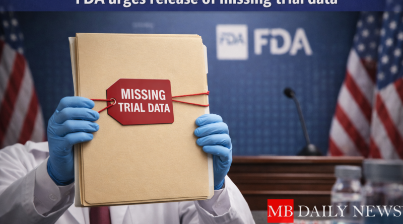 FDA urges release of missing trial data