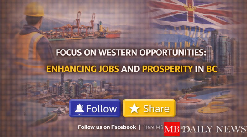Focus on Western Opportunities: Enhancing Jobs and Prosperity in BC